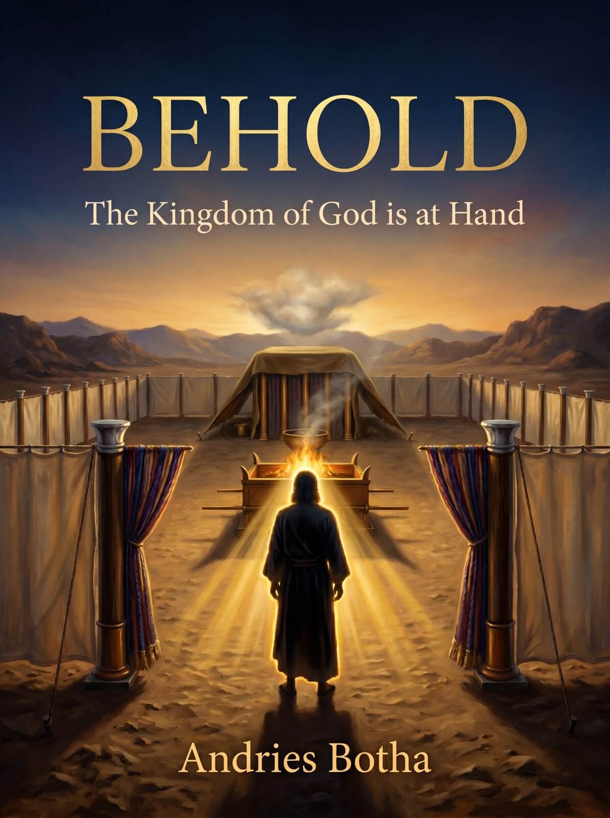 Behold — The Kingdom of God is at Hand · book cover by Andries Botha